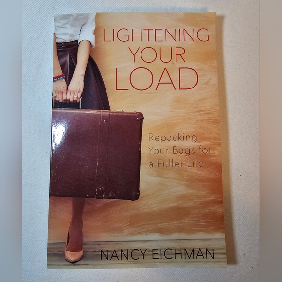 Nancy Eichman Other - Christian Book - Lightening Your Load NEW